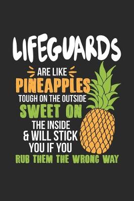 Book cover for Lifeguards Are Like Pineapples. Tough On The Outside Sweet On The Inside