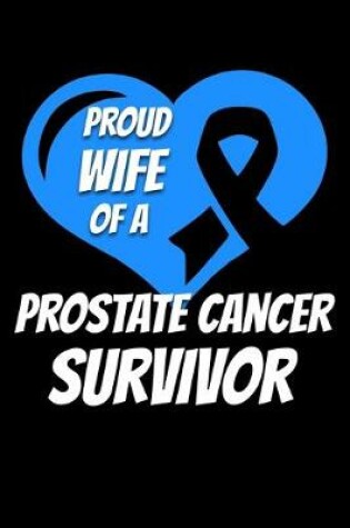 Cover of Proud Wife Of A Prostate Cancer Survivor