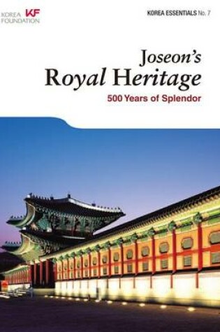 Cover of Joseon's Royal Heritage