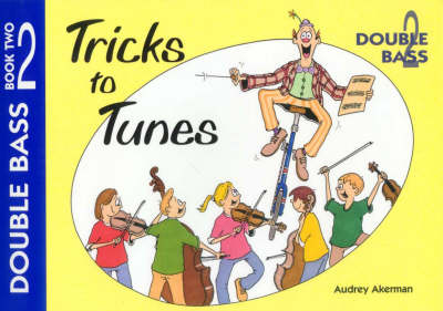 Book cover for Tricks to Tunes Book 2 Double Bass