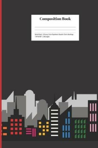 Cover of Composition Book Wide-Ruled Primary Color Superhero Graphic Comic Buildings