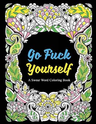 Book cover for Go Fuck Yourself