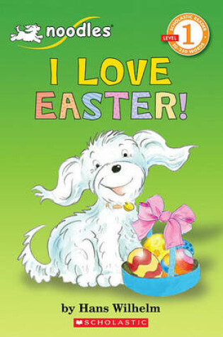 Cover of Noodles: I Love Easter