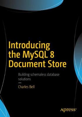 Book cover for Introducing the MySQL 8 Document Store