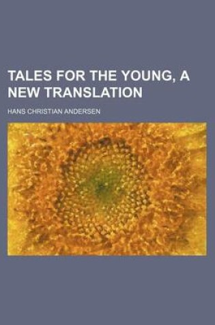 Cover of Tales for the Young, a New Translation