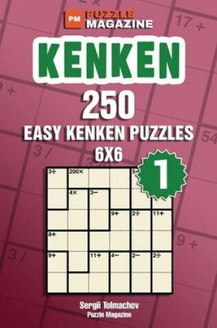 Cover of Kenken - 250 Easy Puzzles 6x6 (Volume 1)