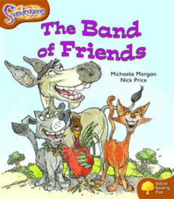 Book cover for Oxford Reading Tree: Level 8: Snapdragons: The Band of Friends