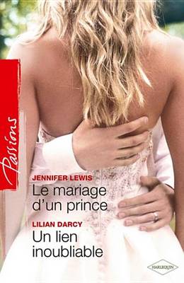 Book cover for Le Mariage D'Un Prince - Un Lien Inoubliable