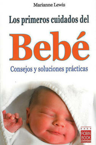 Cover of Los Primeros Cuidados del Bebé