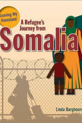 Cover of A Refugee's Journey from Somalia