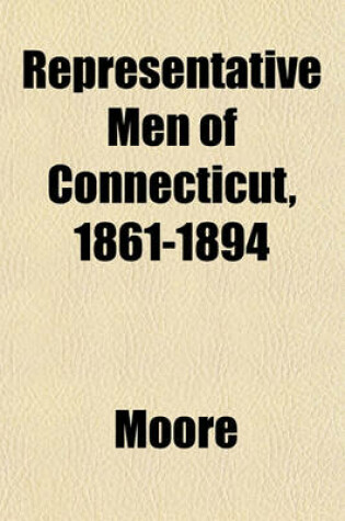 Cover of Representative Men of Connecticut, 1861-1894