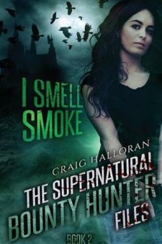Cover of The Supernatural Bounty Hunter Files