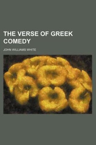 Cover of The Verse of Greek Comedy