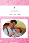 Book cover for Father For Keeps