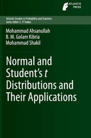 Cover of Normal and Students t Distributions and Their Applications