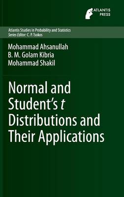 Cover of Normal and Students t Distributions and Their Applications