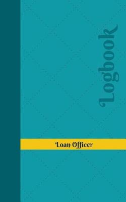 Book cover for Loan Officer Log