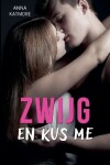 Book cover for Zwijg en kus me