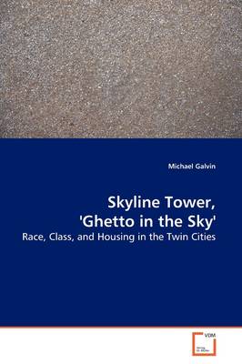 Book cover for Skyline Tower, 'Ghetto in the Sky'