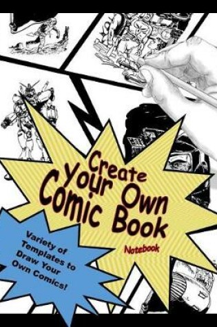 Cover of Create Your Own Comic Book Notebook