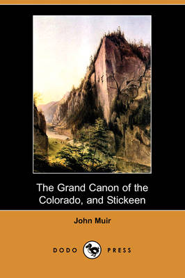 Book cover for The Grand Canon of the Colorado, and Stickeen (Dodo Press)