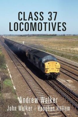Cover of Class 37 Locomotives