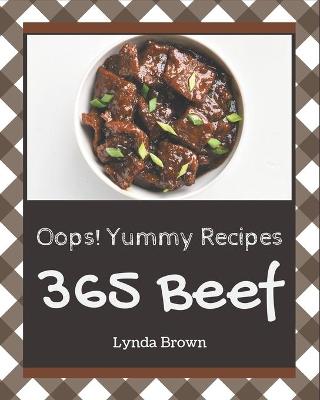 Book cover for Oops! 365 Yummy Beef Recipes