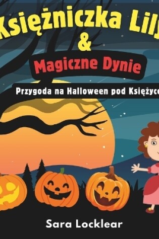 Cover of Księżniczka Lily i Magiczne Dynie