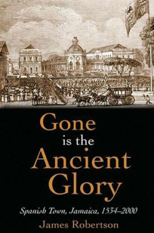 Cover of Gone is the Ancient Glory