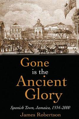 Book cover for Gone is the Ancient Glory