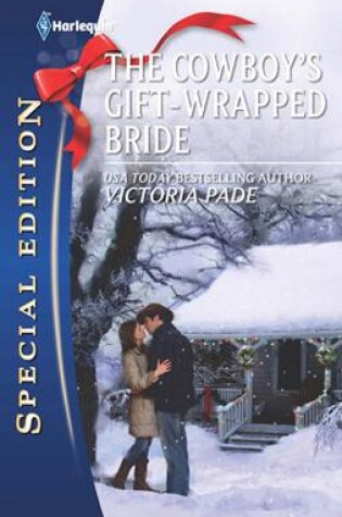 Cover of The Cowboy's Gift-Wrapped Bride