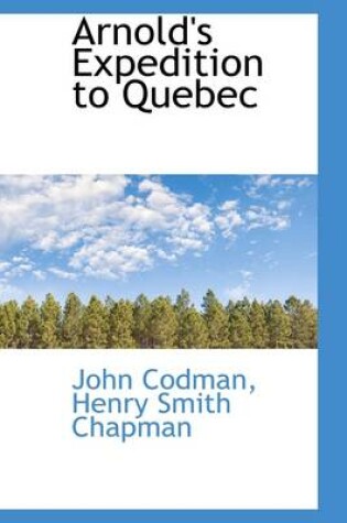 Cover of Arnold's Expedition to Quebec