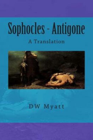 Cover of Sophocles - Antigone