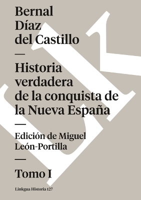 Cover of Historia Verdadera de la Conquista de la Nueva España I