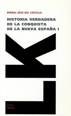 Cover of Historia Verdadera de la Conquista de la Nueva España I