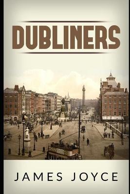 Book cover for Dubliners Annotated and Illustrated Edition by James Joyce