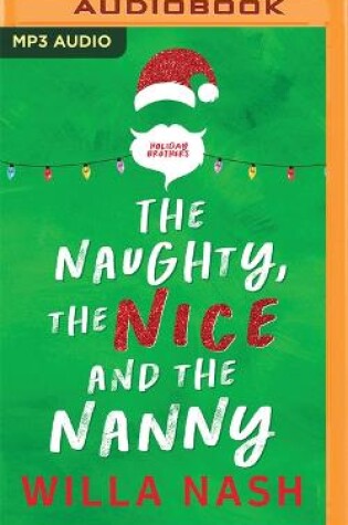 Cover of The Naughty, the Nice and the Nanny
