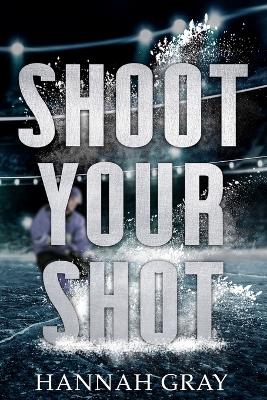 Book cover for Shoot Your Shot