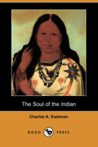 Cover of The Soul of the Indian (Dodo Press)