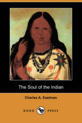 Book cover for The Soul of the Indian (Dodo Press)