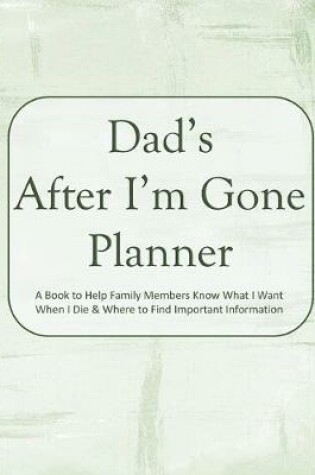Cover of Dad's After I'm Gone Planner