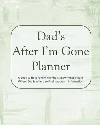 Book cover for Dad's After I'm Gone Planner