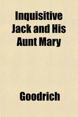 Book cover for Inquisitive Jack and His Aunt Mary