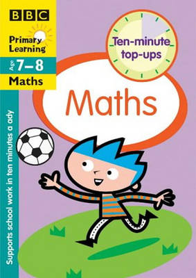 Book cover for TEN MINUTE TOP-UPS MATHS 7-8 PB