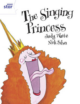 Book cover for Rigby Star Guided  Year2/P3 White Level: The Singing Princess (6 Pack) Framework Edition
