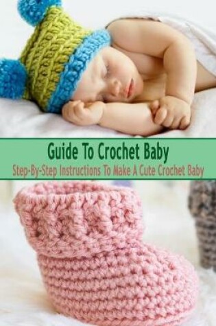 Cover of Guide To Crochet Baby