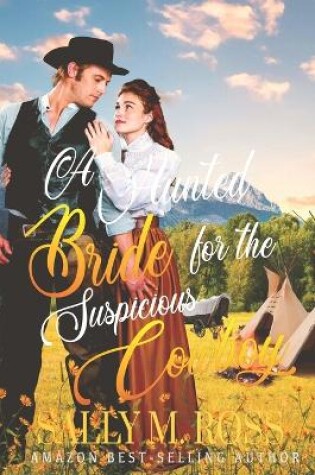 Cover of A Hunted Bride for the Suspicious Cowboy