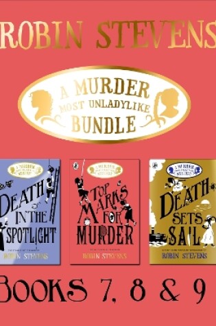 Cover of A Murder Most Unladylike Bundle: Books 7, 8 and 9