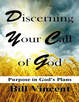 Book cover for Discerning Your Call of God: Purpose in God's Plans