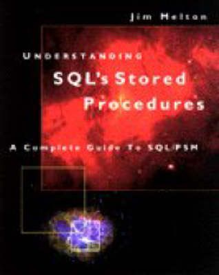 Cover of Understanding the SQL's Persistent Stored Modules